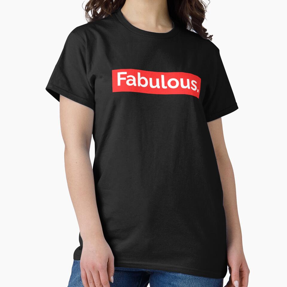 Fabulous, a mindset, fashion by BScotty