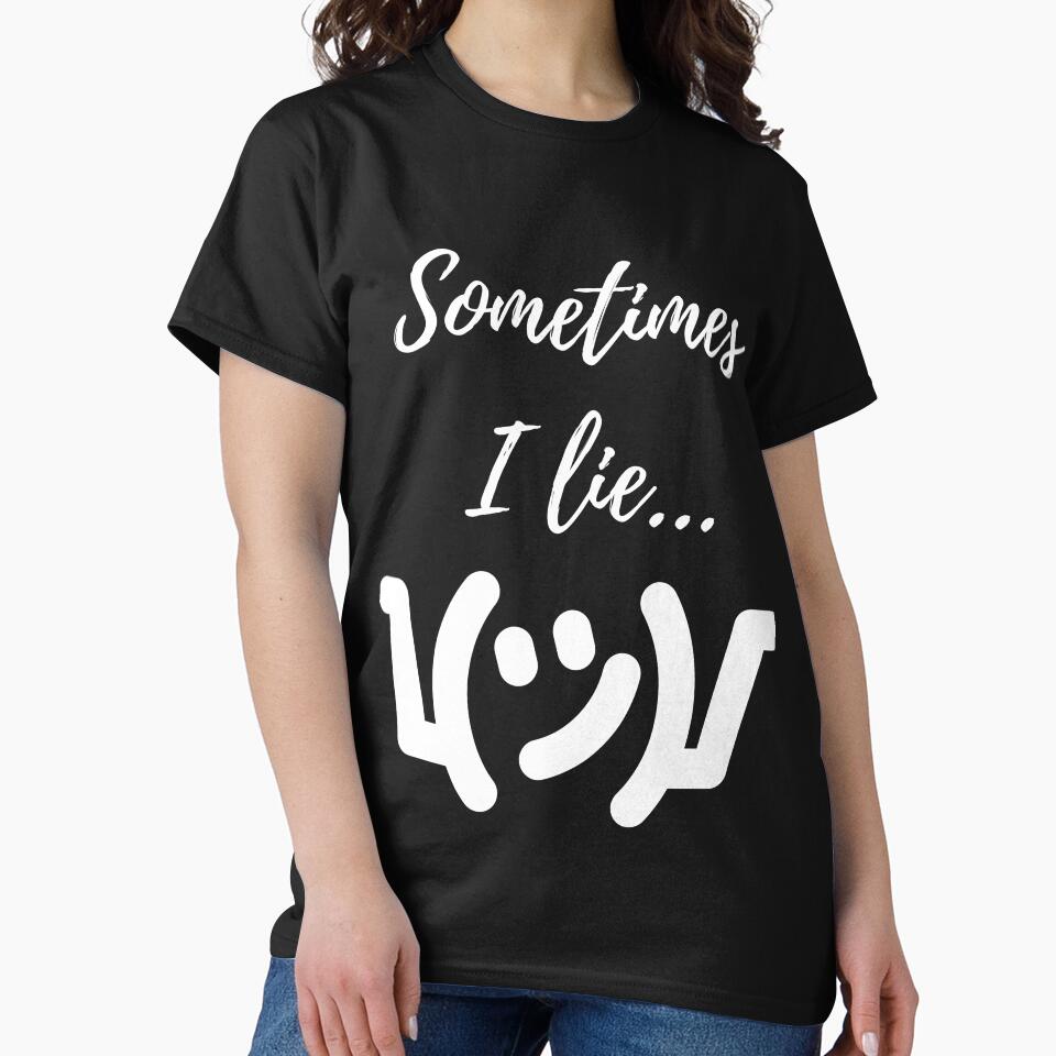 Sometimes I lie by AshDesigns6