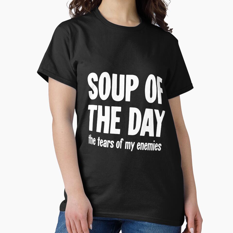 Soup of the Day: The Tears of My Enemies by Good-Looking Corpse