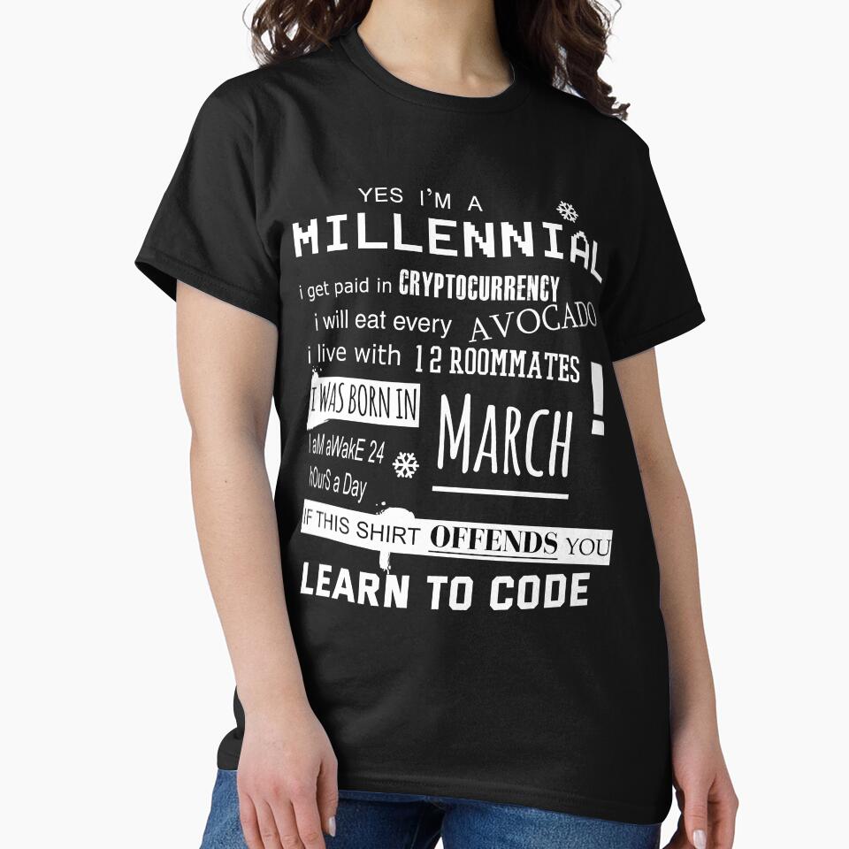 Yes i am a Millennial - I was born in March by T UNIQUE