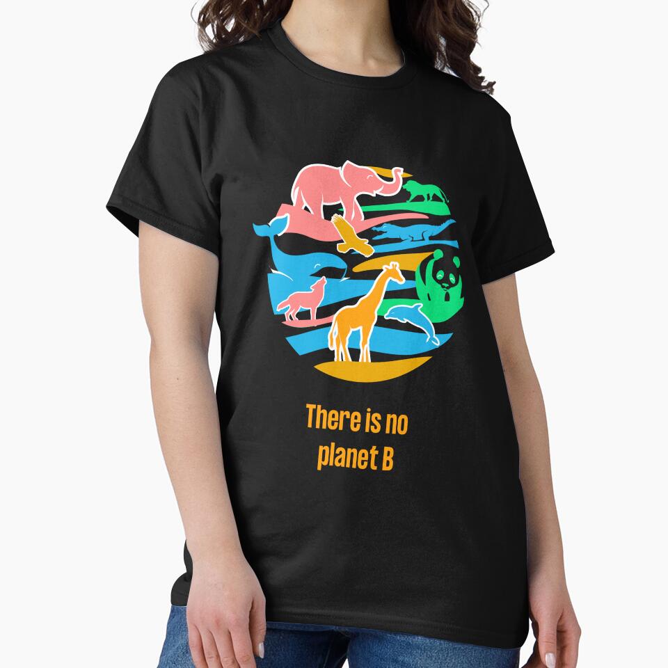 World Wildlife Day There is no planet B Love Nature and Animals by BeeClassyDesign