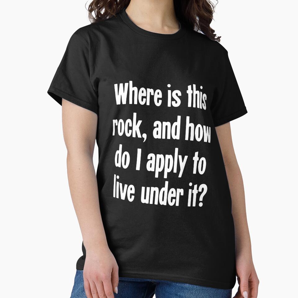 Where Is This Rock, and How Do I Apply To Live Under It? by Good-Looking Corpse
