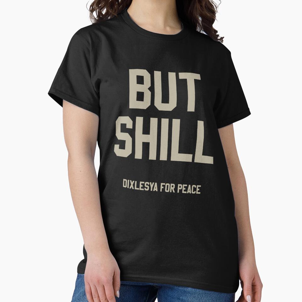 BUT SHILL – Dyslexia for Peace Statement Typography by Tattee
