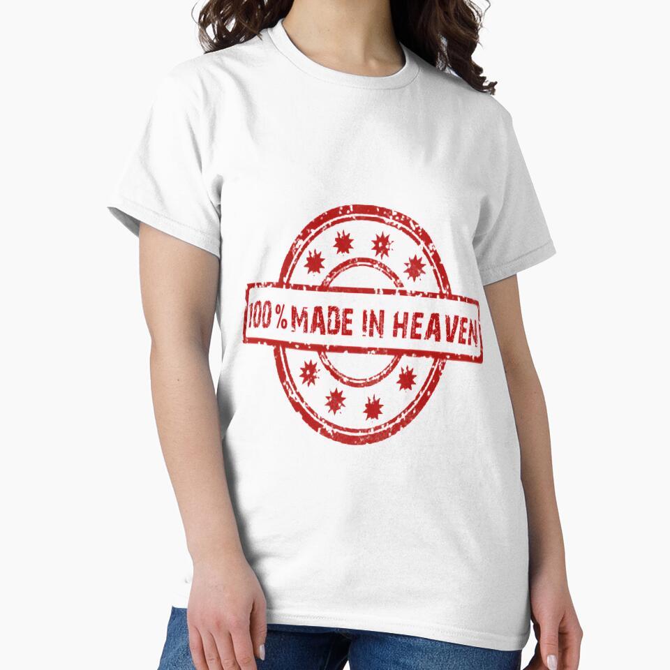 100% Made in Heaven by Novelty Trendz