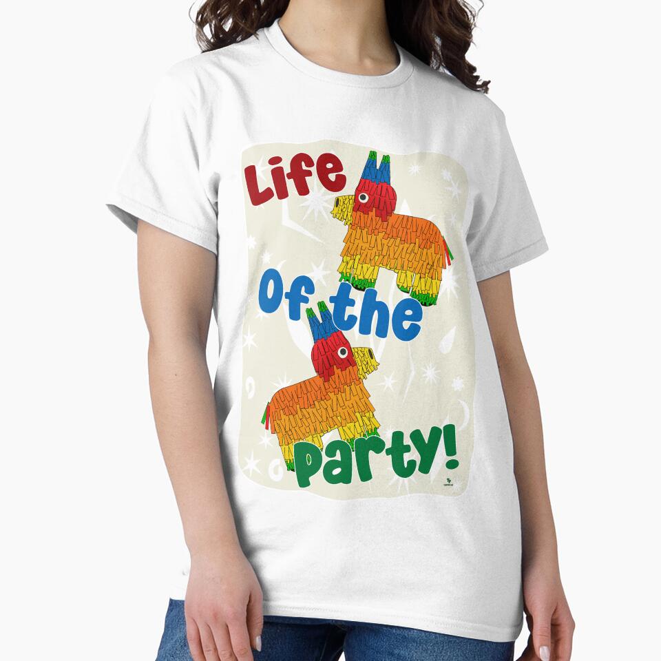 Life Of The Party Funny Pinata Design by mytshirtfort