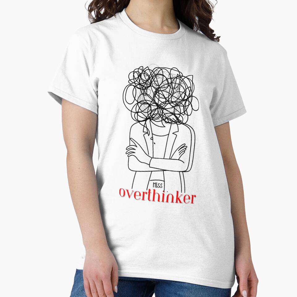 Emotional T-Shirt Design for Women - Miss Overthinker by Max Guansing