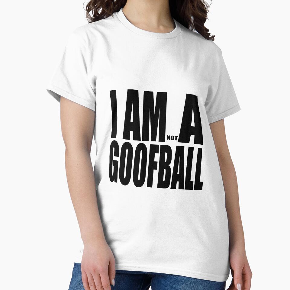 I AM (NOT) A GOOFBALL by darkfruits420