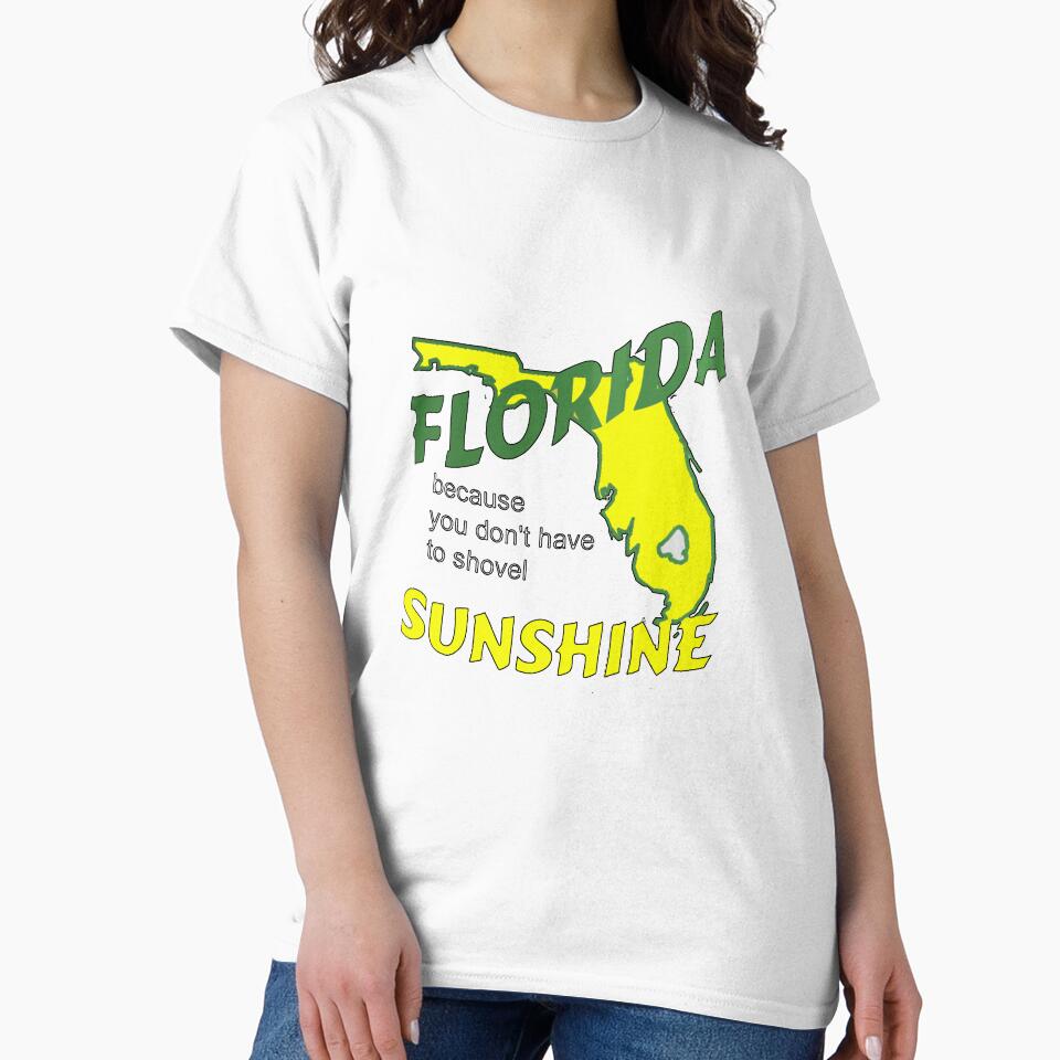 Florida because you don't have to shovel sunshine by StudioN