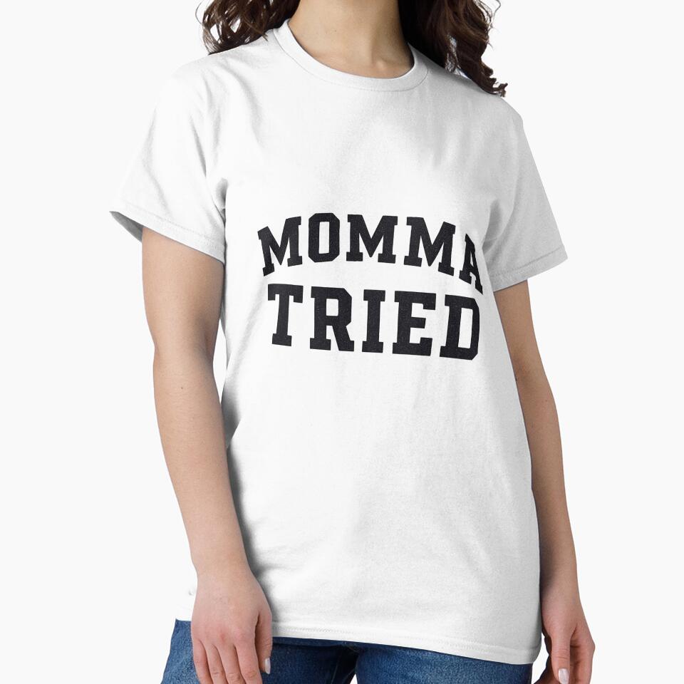 Momma Tried (black) by BackroadVibes