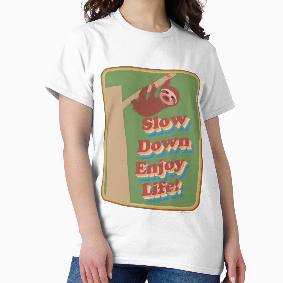Slow Down Enjoy Life Sloth Motto Cartoon by mytshirtfort