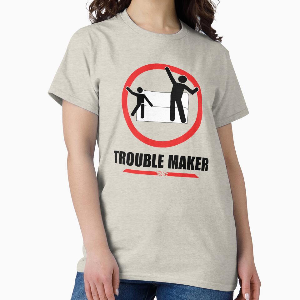 Troublemaker, Do Not Remain Seated Please by Heyday Threads