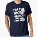 I'm the nicest asshole you will ever meet by mographicdesign