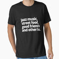 Jazz music, street food, good friends and other bs. by WittyChest