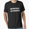 Motorcycles Are Dangerous Funny Ironic Motorbike by Lukifo-Glacier
