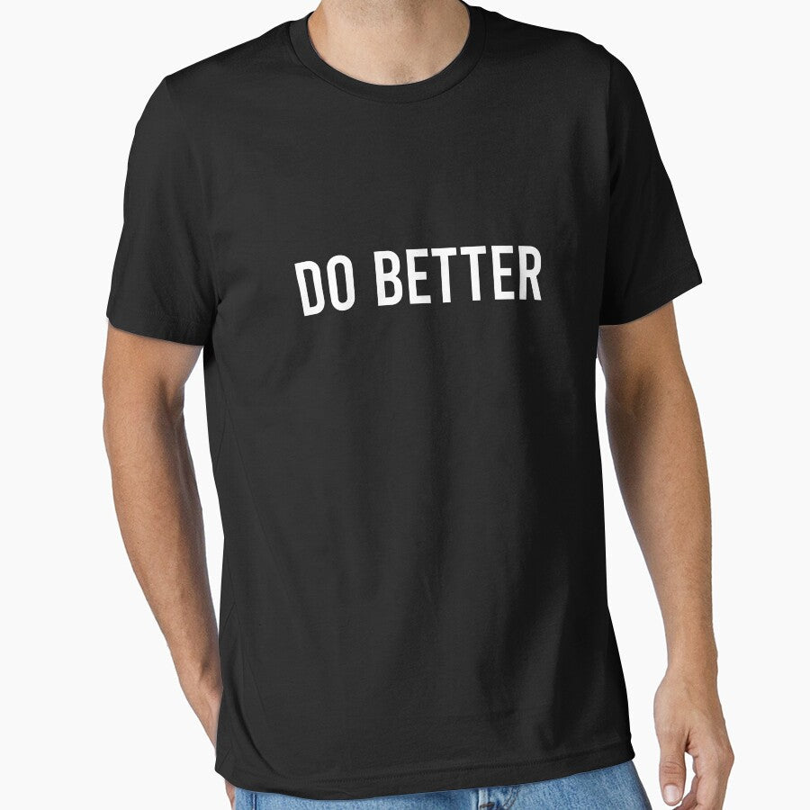 Do Better by clouvadebasy