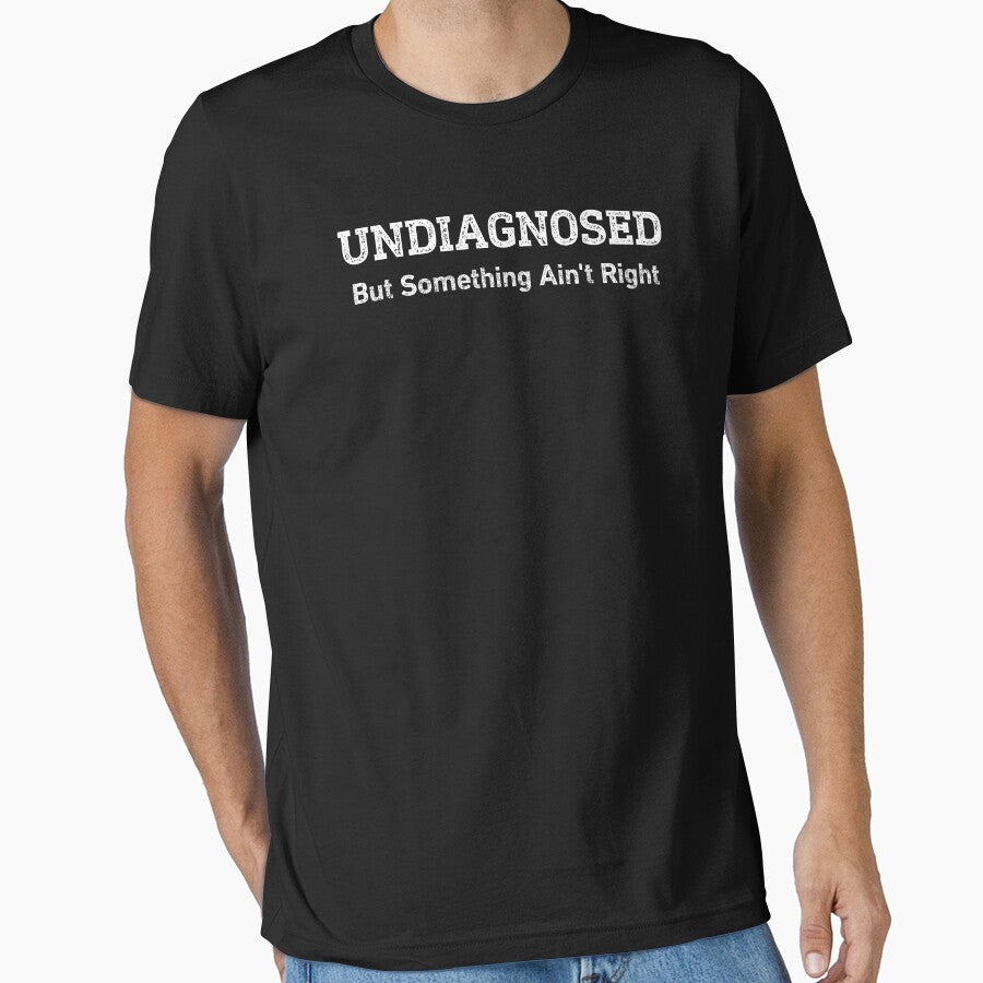 Undiagnosed But Something Ain't Right by WhistleCloset