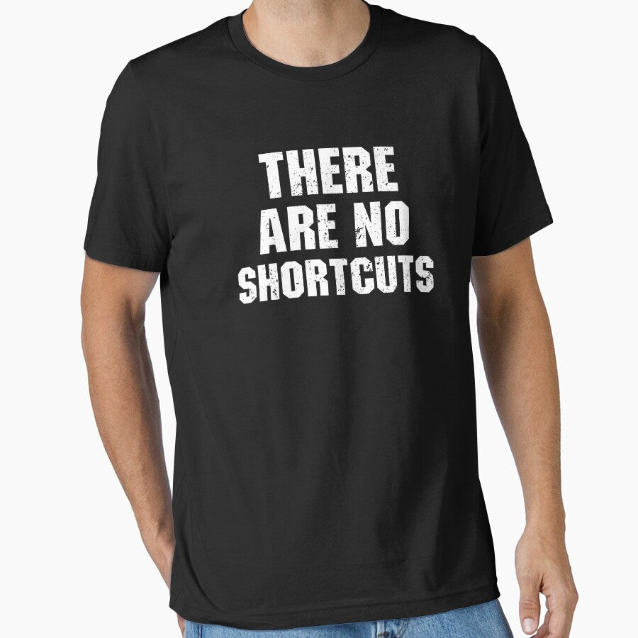 There Are No Shortcuts - Gym Motivational Saying by mazenyverxa