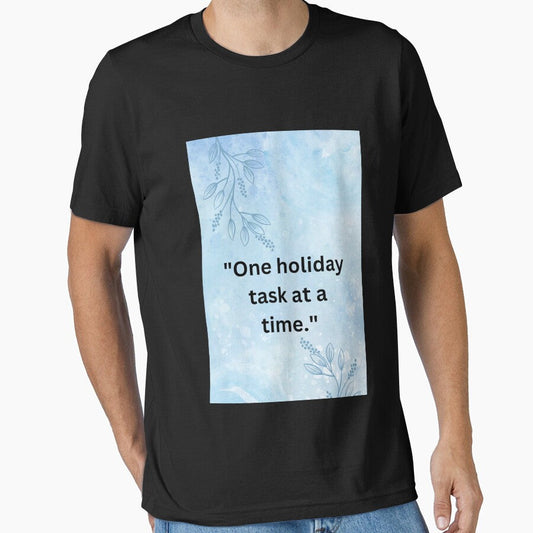 "One holiday task at a time." by CUTESTUFFnow