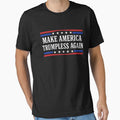 Make America Trumpless Again Political Protest Slogan by RDGNR