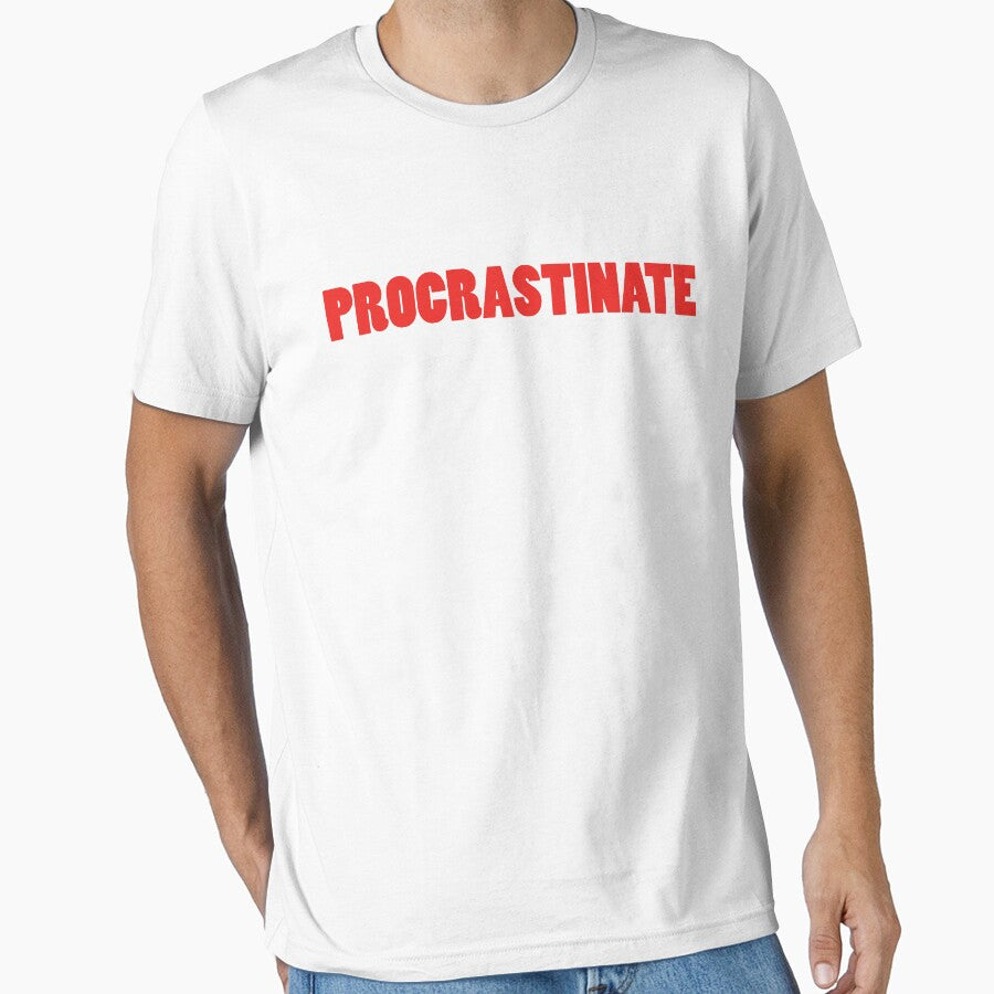 Procrastinate slogan tee by store7