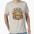 Easily Distracted By Dogs Funny Dog Lover Retro Shirt by GhostDawgs