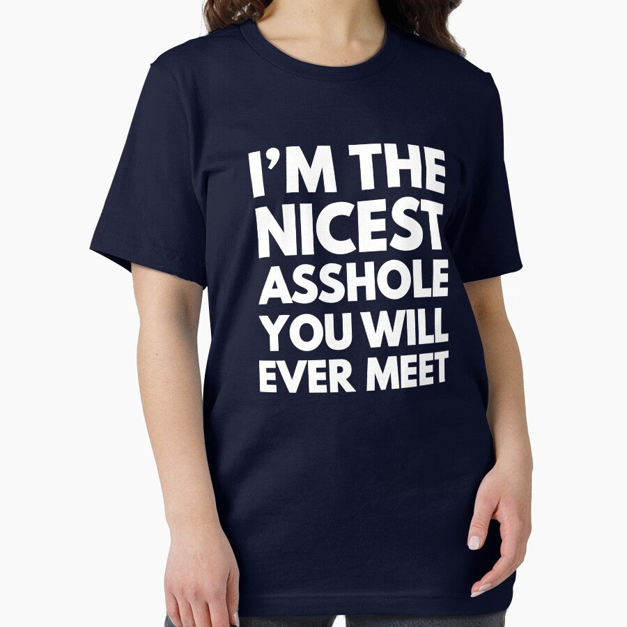 I'm the nicest asshole you will ever meet by mographicdesign