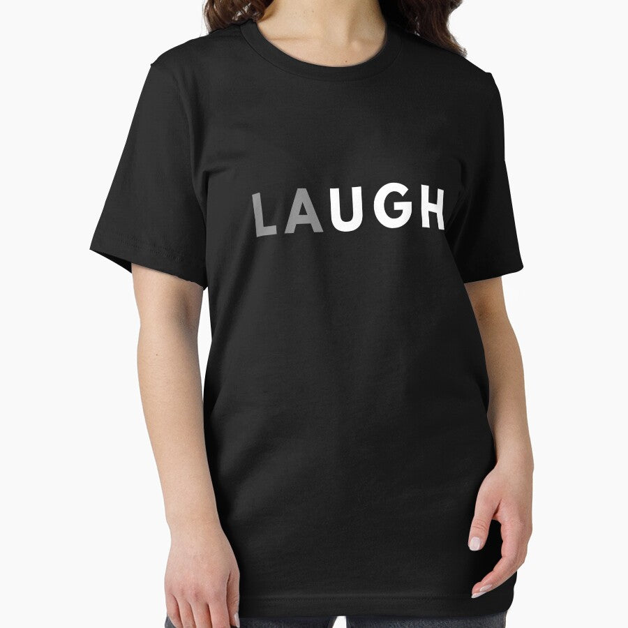 LAUGH Funny Sarcastic Pun Slogan by ZuzDoesDesigns