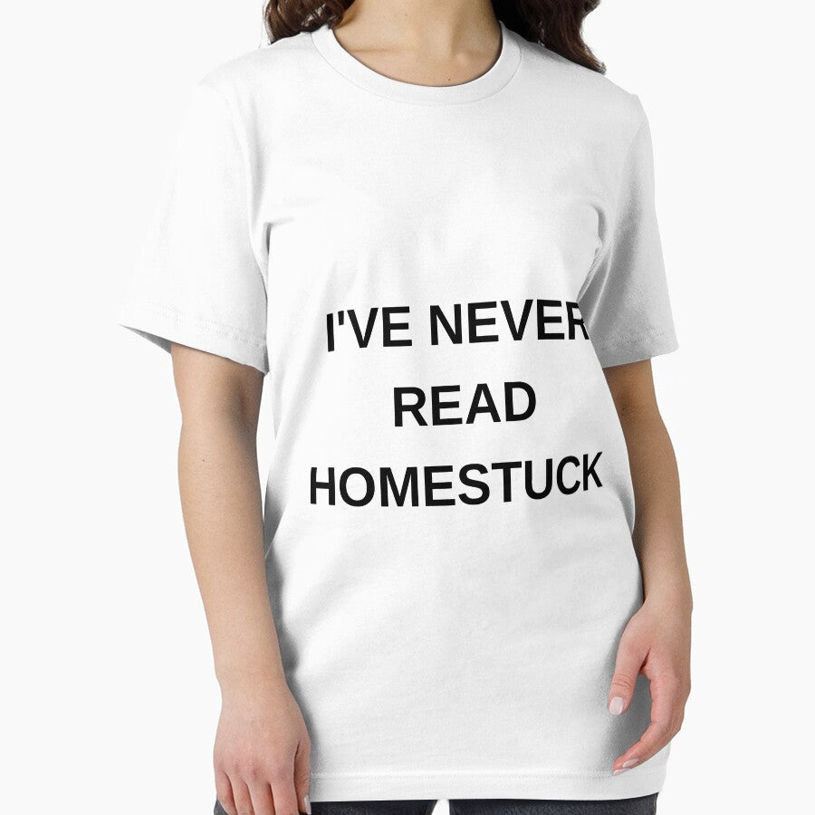 NEVER READ HOMESTUCK by Nicheslogantees