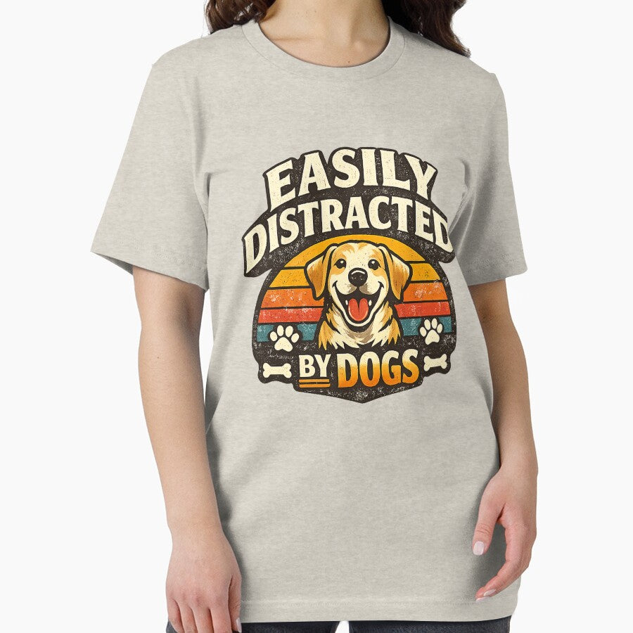 Easily Distracted By Dogs Funny Dog Lover Retro Shirt by GhostDawgs