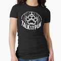 Talk to the Paw Dog Lover Graphic Design by BlankCanvasHaHa