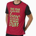 This year we need more love for Christmas, not more stuff - Motivational Words by Delandor
