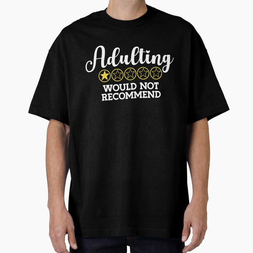 Adulting ★☆☆☆☆ – Would Not Recommend by MKDSN