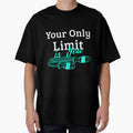 Your Only Limit Is You motivation quote by Fresh Fitz