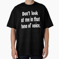Don't Look At Me In That Tone Of Voice by Good-Looking Corpse