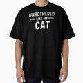 Cat Lover Unbothered Like My Cat by champagnemoment