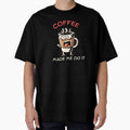 Coffee made me do it by TaevasDesign