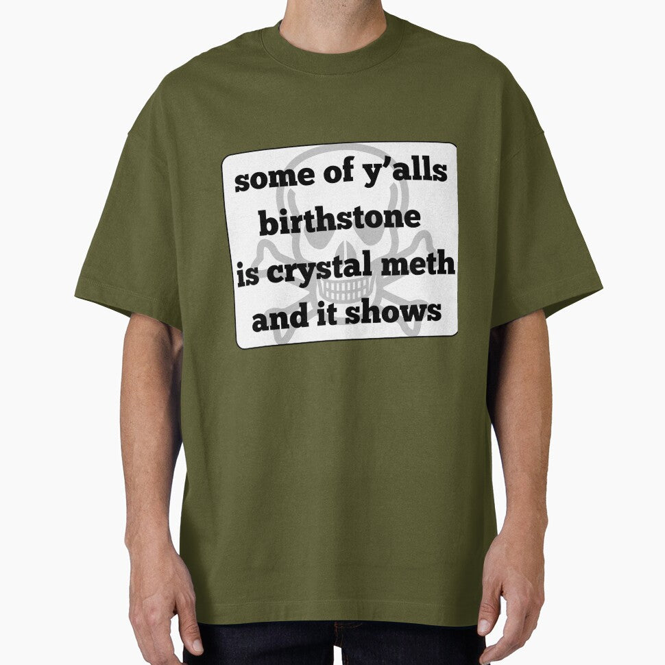 Who has a crystal meth birthstone? by WillowDrop