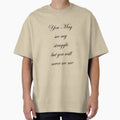 You May see my struggle but you will never see me quit Essential T-Shirt by BOUDAD ⭐⭐⭐⭐⭐