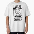 Funny Meditating Cat – "I May Be Wrong But It's Highly Unlikely" Humor by ZeLittleFamily