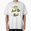 Just Be Real Quote by Fashioninja