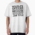 Wildlife Officer Because Miracle Worker Isn't An Official Job Title by UneDesigns