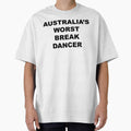 Australia's Worst Break Dancer Funny Australian Saying Slogan by LD ART