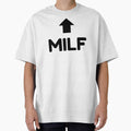 MILF Arrow Up Design – Funny Cheeky Adult Humour Gift by TheEkyShop