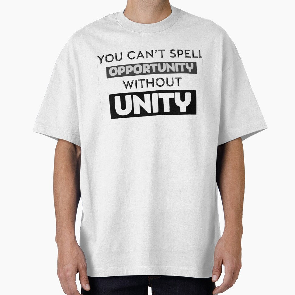 No Opportunity Without Unity by DefayDesigns