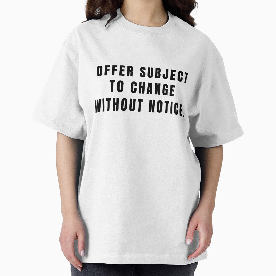 Offer Subject to Change Without Notice by DisclaimerHut