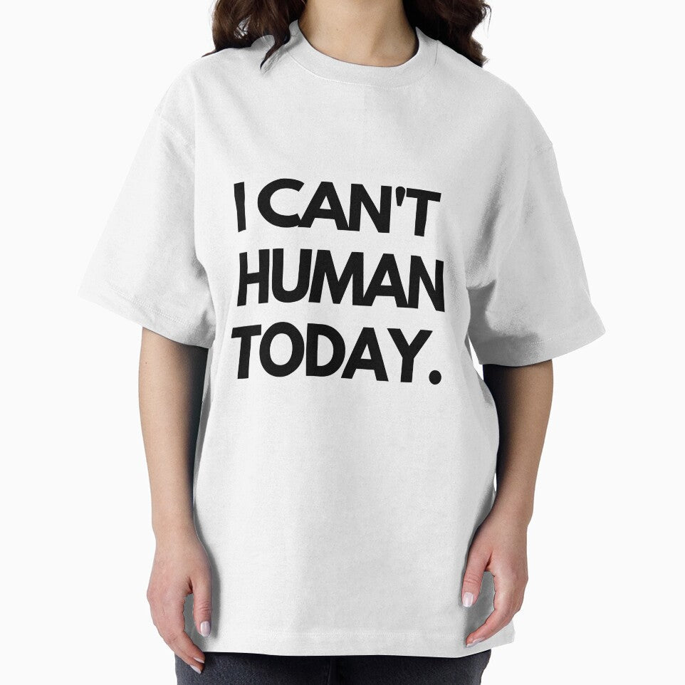 I can't human today Funny Slogan introvert gift for introverts lazy days slogan by AwesomeUnique
