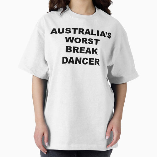 Australia's Worst Break Dancer Funny Australian Saying Slogan by LD ART