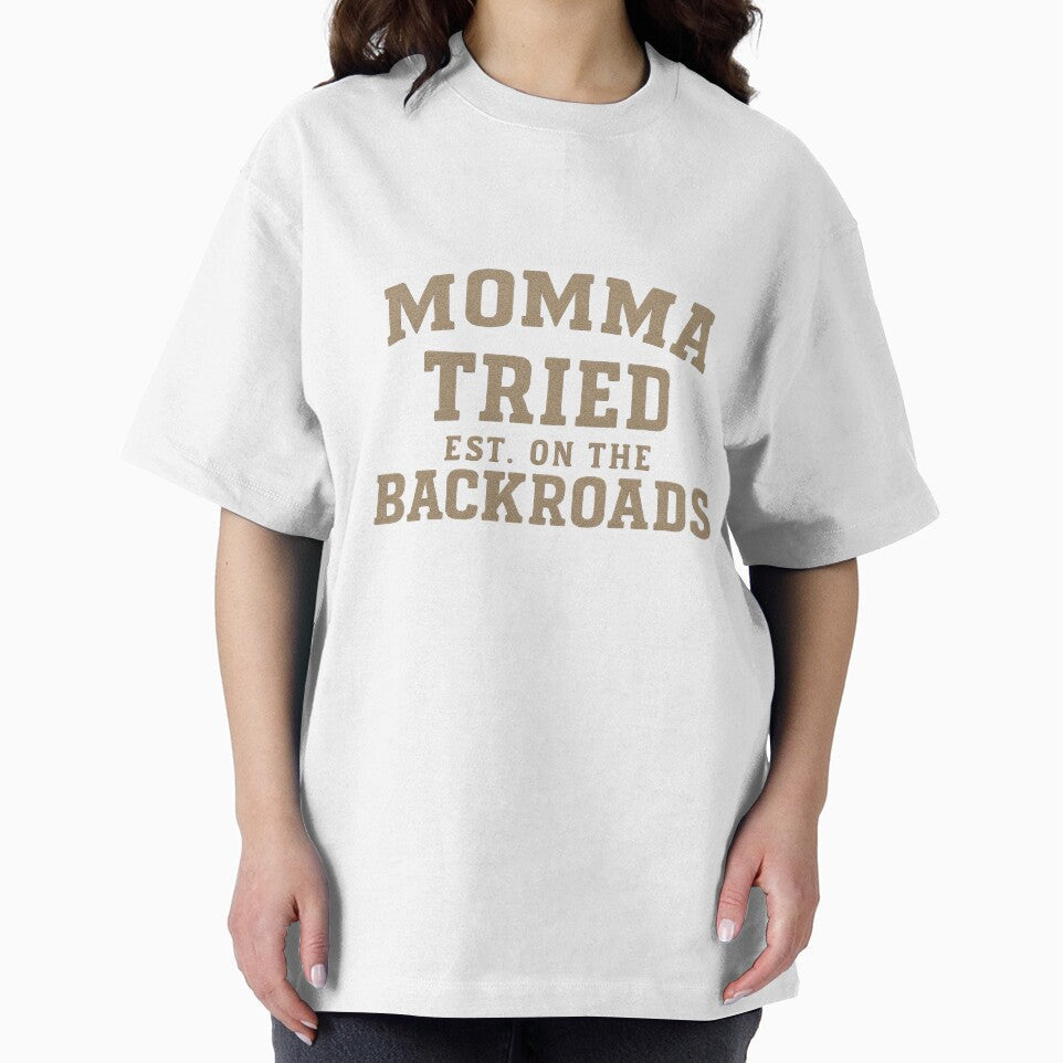 Momma Tried Est. On The Backroads by BackroadVibes