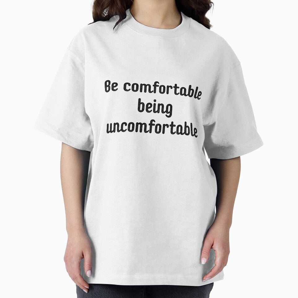 Be comfortable being uncomfortable by Alberto Dominguez