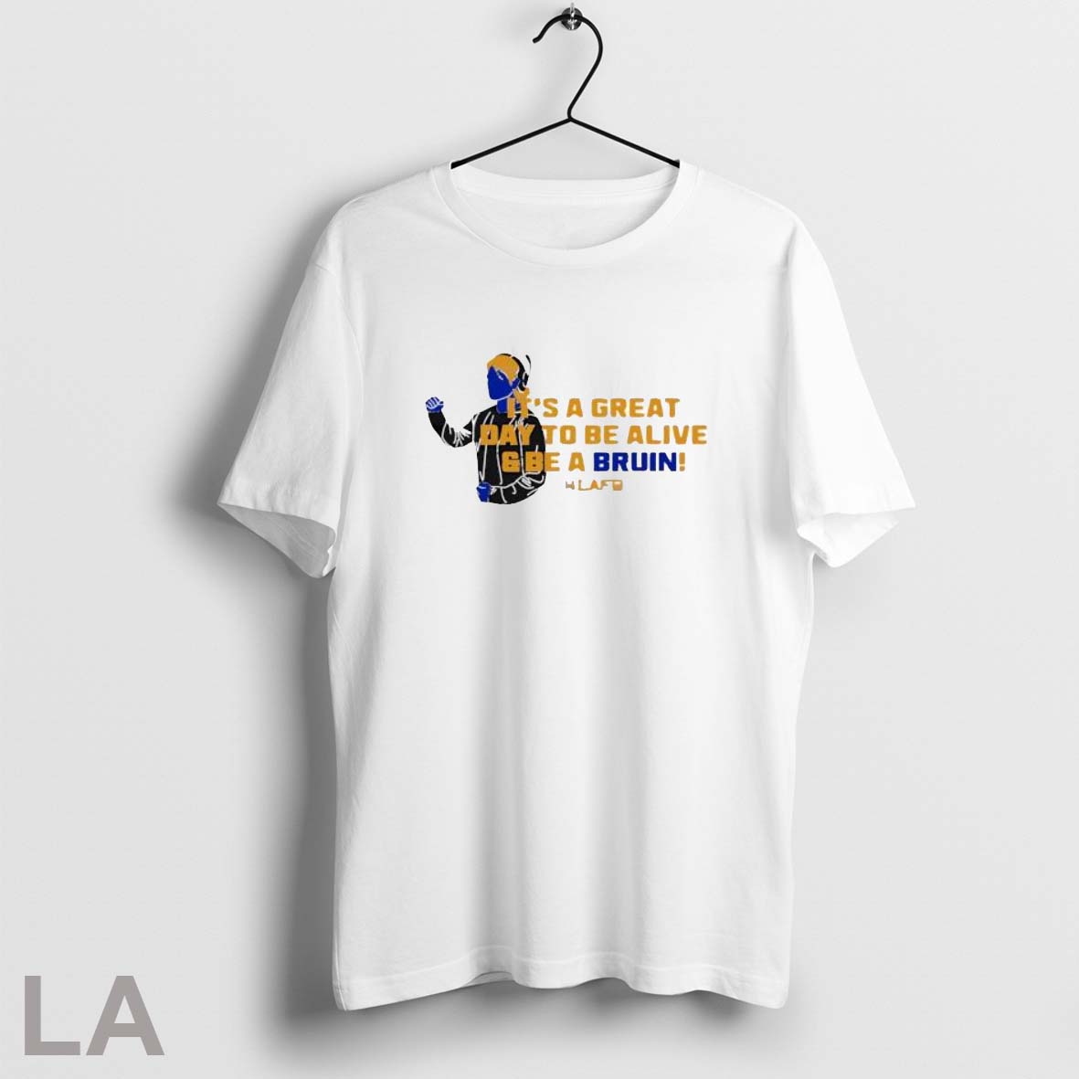 T_s A Great Day To Be Alive And Be A Bruin T Shirt